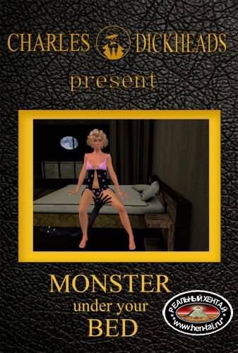 3D Charles DICKHEADS: "Monster under your Bed" / "Монстр под твоей кроватью" 2015 [rus sub]