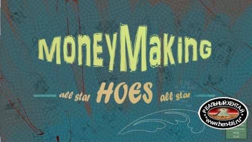 Money Making Hoes [InProgress Version 0.004e] (2017) (Eng)