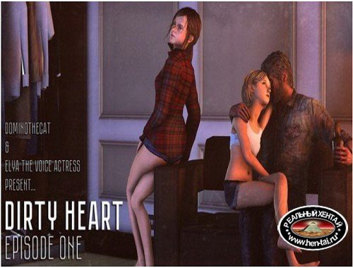 Dirty Heart - Episode One