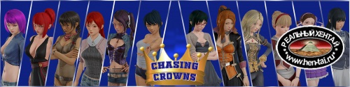 Chasing Crowns  [ Ch.3 v.0.3.0] (2018/PC/ENG)