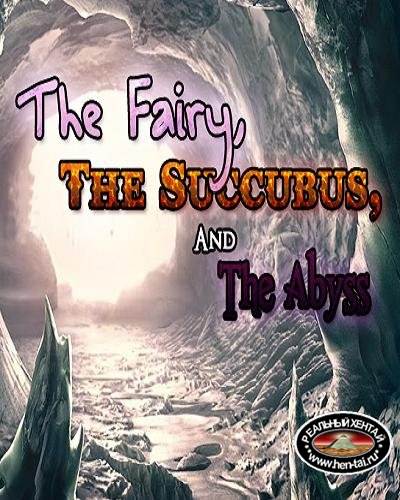 The Fairy, The Succubus, And The Abyss  [ v.0.752] (2018/PC/ENG)