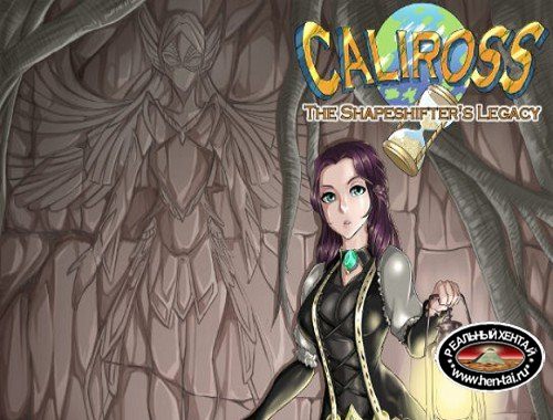 Caliross The Shapeshifter's Legacy [Ver.0.84a] (2016-2019/PC/ENG)