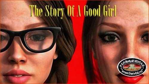 The Story Of A Good Girl [v.1.0 Completed] (2019/RUS)