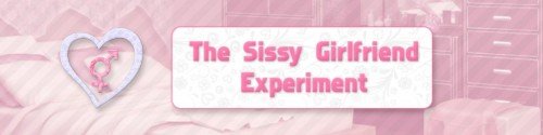 The Sissy Girlfriend Experiment [ v.0.6.2  ] (2019/PC/ENG)