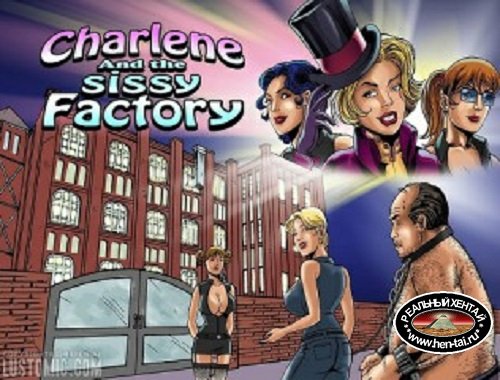 Charlene and the Sissy Factory
