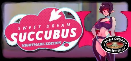 Sweet Dreams Succubus: Nightmare Edition [ v.Final ] (2019/PC/ENG)
