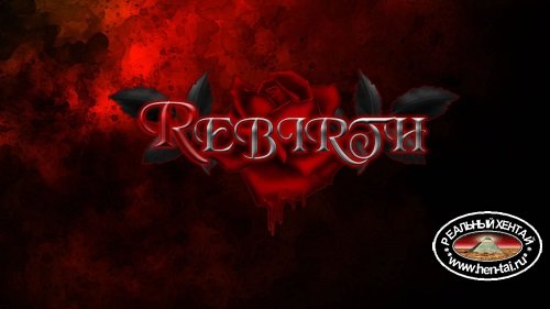 Rebirth [Ep.5 Update 8]  (2019/PC/ENG/RUS) Uncen