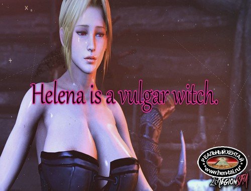 Helena is a vulgar witch
