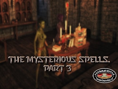 The Mysterious Spells Part 3