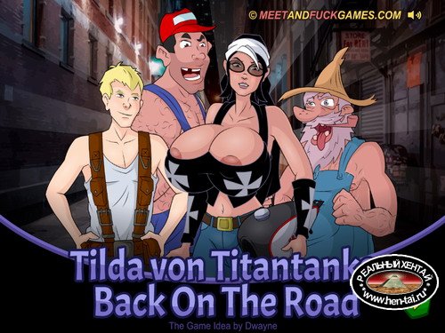 Tilda von Titantanks: Back On The Road 1 (meet and fuck)