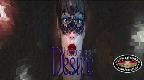 Uncontrollable Desire [Ver.0.01] (2020/PC/ENG)