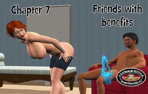 Chapter 7 Friends with benefits