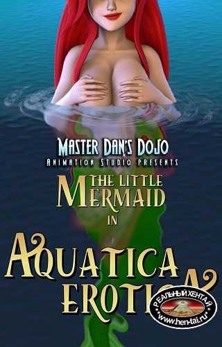 The Little Mermaid in Aquatica Erotica