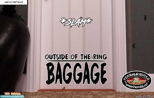 Outside of the ring - baggage