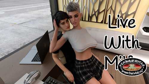 Live with MILF [v0.3a] [2022/PC/ENG/RUS] Uncen