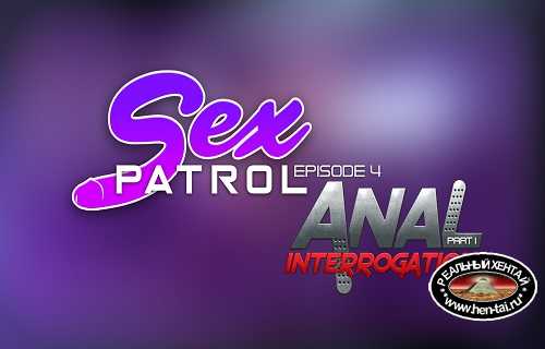 Sex Patrol ep.4 Anal Interrogation Part 1