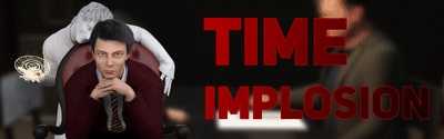 Time Implosion [v0.07c] [2022/PC/ENG/RUS] Uncen