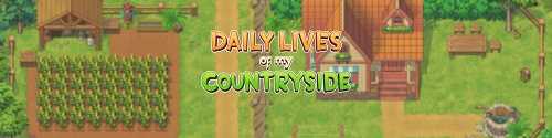 Daily Lives of my Countryside [v.0.2.9.1]  [2023/PC/ENG/RUS] Uncen