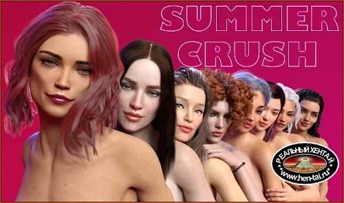 Summer Crush [Ch.5 (v.0.3.5)] [2022/PC/ENG/RUS] Uncen