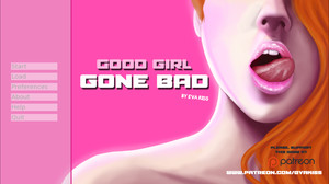 Good Girl Gone Bad [InProgress Version 0.8] (Uncen) 2017 (Eng)